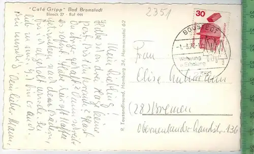 Cafè Gripp-Bad Bramstedt, Verlag: R. Tausendfreund, Hamburg, Postkarte mit Frankatur, mit Stempel,  BOOSTEDT