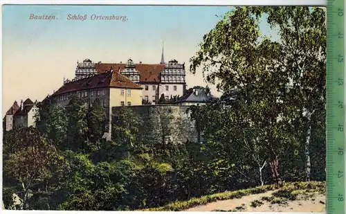 Bautzen, Schloß Ortensburg um 1930/1940, Verlag: Philipp Krebs , POSTKARTE Erhaltung: I-II Karte wird in Klarsichthülle