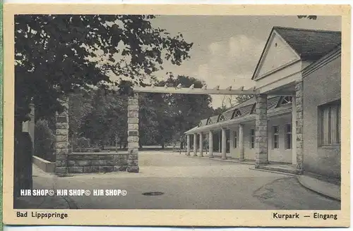 „ Bad Lippspringe, Kurpark Eingang“   um 1930/1940,  Ansichtskarte, ungebrauchte Karte