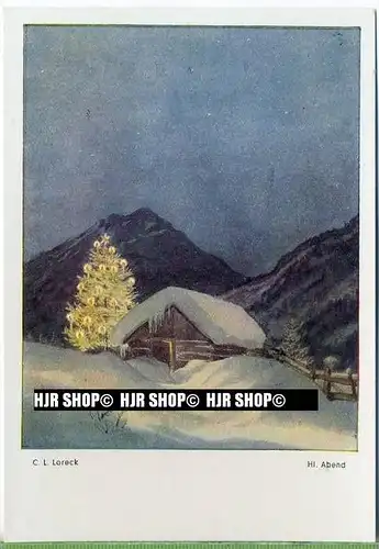 „ Hl. Abend, C.L. Loreck“   um 1930/1940,  Ansichtskarte,
