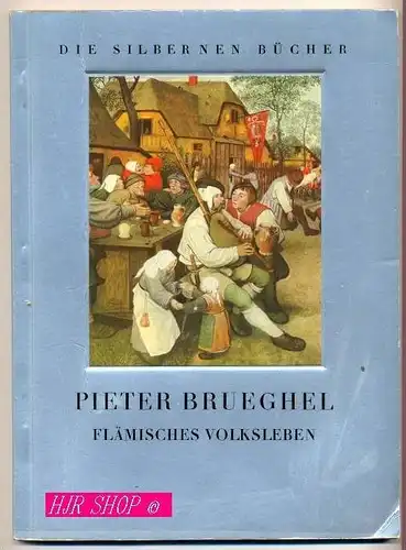 PIETER BRUEGHEL; Flämisches Volksleben