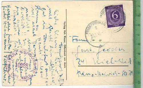 Frankfurt a. M., Am Mainufer, 1946, Verlag: Hch. Rieser, Offenbach,- POSTKARTE ,Frankatur,  Stempel, FRANKFURT  23.II.46