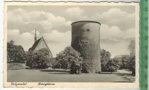 Salzwedel, Burgturm 1936, Verlag: ---------,  POSTKARTE, Frankatur,  Stempel, SALZWEDEL 5.7.36, Erhaltung: I-II,