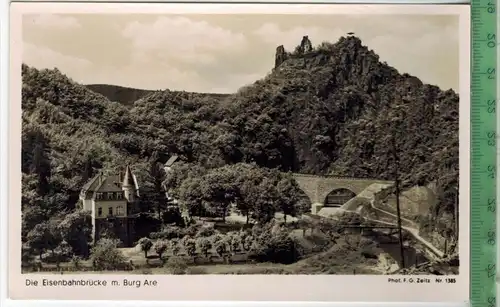 Die Eisenbahnbrücke m. Burg Are, Verlag: F. G. Zeitz, Königsee,   Postkarte, unbenutzte Karte, Erhaltung:I-II,