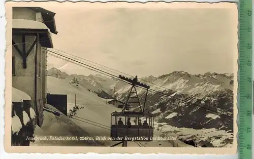 Innsbruck, Patscherkofel, Blick von der Bergstation,  Verlag: -------------,  POSTKARTE, Frankatur,  Stempel,