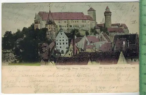 Nürnberg, Burg, Südseite, 1900Verlag:  -------,  Postkarte mit Frankatur, mit Stempel 14.8.1900, Erhaltung: I-II, Karte