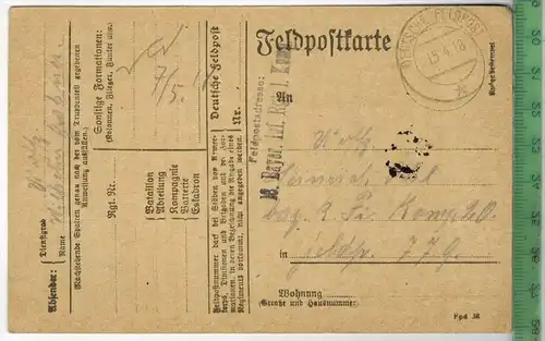 FELDPOSTKARTE -1918-, Verlag. -------------, FELD- POSTKARTE ohne Frankatur, mit  Stempel, gelaufen!!  15.4.18