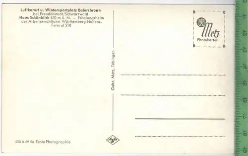 Baiersbronn, Haus Schönblick, Verlag: Gebr. Metz, Tübingen,  POSTKARTE, Erhaltung: I-II, unbenutzt