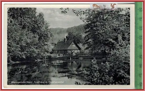 Wernigerode Harz-Forsthaus im Christianental, Verlag: Willi Koch, Halberstadt,  POSTKARTE, Erhaltung: I-II, unbenutzt