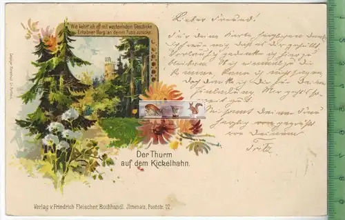 Der Thurm auf dem Kickelhahn -1899 -Verlag: F. Fleischer, Ilmenau,  Postkarte mit Frankatur, mit Stempel, ILMENAU
