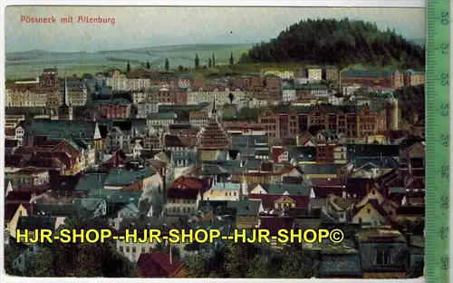 Pössneck mit Altenburg. - Verlag: G. Friedrich, Leipzig, POSTKARTE- ohne Frankatur, mit  Stempel, gelaufen