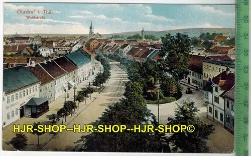 Ohrdruf i. Thür.-Waldstrasse , 1917- Verlag: Aug. Stadermann jun., Ohrdruf, FELD-POSTKARTE-ohne Frankatur, mit  Stempel,