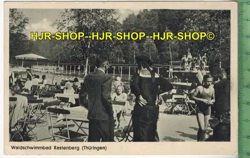 Waldschwimmbad Rastenberg (Thüringen),  Verlag: Franz Zabel, Dessau, POSTKARTE-, Erhaltung: I-II, unbenutzt