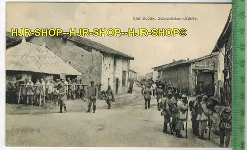 Dannevoux, Schweidnitzerstrasse, 1916,- Verlag: P. Maas-Sohn, Metz, FELD- POSTKARTE-ohne Frankatur, mit  Stempel