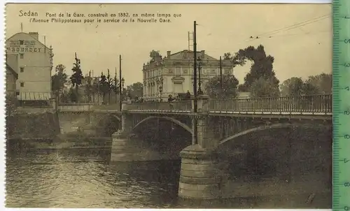 Sedan, Pont de la Gare - 1915-, Verlag: J. Winling, Charleville, POSTKARTE ohne Frankatur, mit 2 x Stempel, 22.12.15