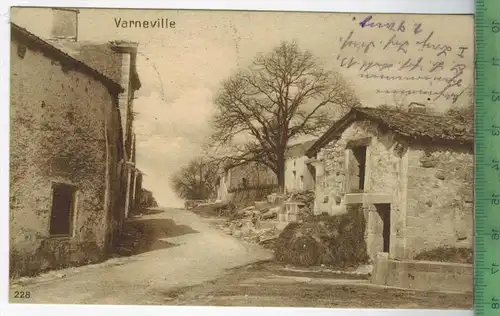 Varneville 1916, Verlag: Julius Berger, Metz  POSTKARTE ohne Frankatur, mit  Stempel, BAYER: FELDPOSTEXP: 2.10.16