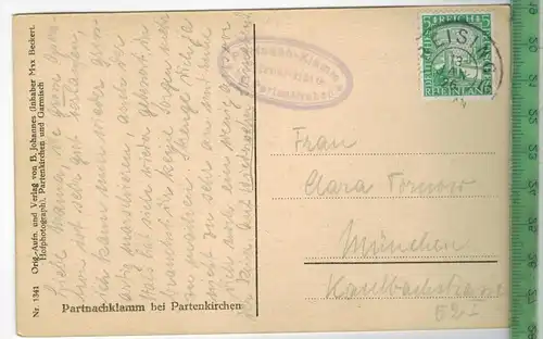Partenkirchen, Partnachklamm 1926, Verlag: B. Johannes, POSTKARTE mit Frankatur, mit Stempel FREISING, 13.Jan. 26