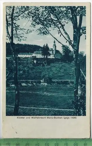 Kloster und Wallfahrtsort Maria Buchen 1926, Verlag: Schäfer, Lohr a. Main., POST KARTE mit Frankatur, mit  Stempel
