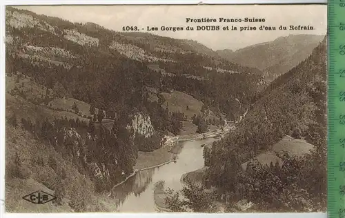 Les Gorges du Doubs et la prise , Verlag: ------,  POST KARTE, .Erhaltung: I-II, unbenutzt,