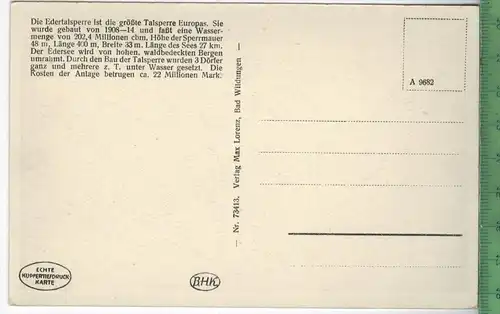 Die Edertalsperre, Sperrmauer, Verlag: Max Lorenz, Bad Wildungen, POSTKARTE, Erhaltung: I-II, unbenutzt,