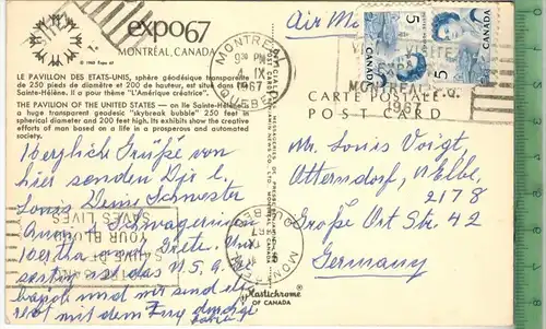 Expo 67, Verlag: -----, POSTKARTE mit Frankatur, mit  Stempel  MONTREAL  4.IX. 1967, Erhaltung: I-II, Karte