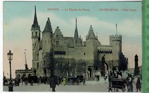 Antwerpen, - Het Steen 1916, Verlag: ------ POSTKARTE ohne Frankatur,  mit Stempel 16.4.16, Erhaltung: I-II,