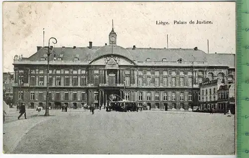 Liege- Palais de Justice 1917, Verlag: -------, FELD- POSTKARTE ohne Frankatur,  mit Stempel LÜTTICH 2- 16.5.17
