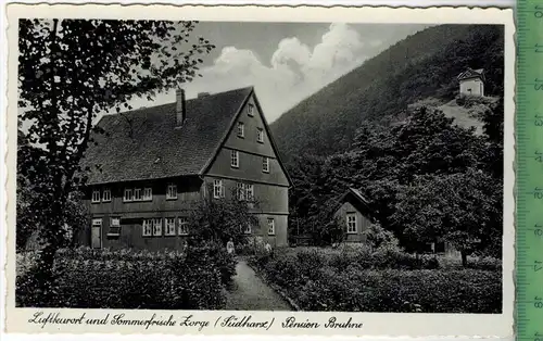 Zorge (Südharz), Pension Bruhne 1950/1960,  Verlag: Carl Rauschenbach, Zorge,  POSTKARTE, Erhaltung: I-II,