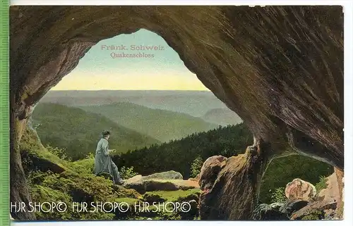 Fränk. Schweiz, Quakenschloss um 1920/1930, Verlag: Gebr. Metz, Tübingen, Nr.43025 Postkarte, unbenutzte Karte ,