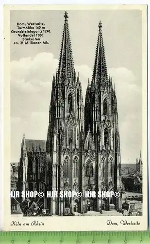 „Köln am Rhein, Dom, Westseite“ um 1920/1930 ungebrauchte Karte