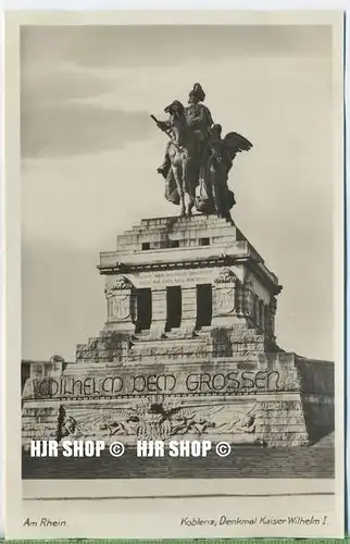 um 1920/1930 Ansichtskarte,  „Koblenz , Kaiser Wilhelm I“  ungebrauchte Karte