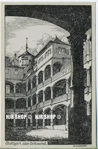 um 1920/1930 Ansichtskarte,  „Stuttgart, alter Schloßhof“ ohne Frankatur