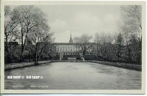 um 1930/1940 Ansichtskarte,  „Weimarhalle“ mit Frankatur