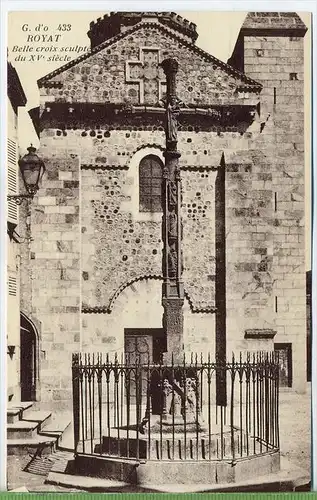 G. d'o Royat, Belle croix sculpté du XV siécle 1920/1930, Verlag: --- , POSTKARTE, Erhaltung: I-II, Karte