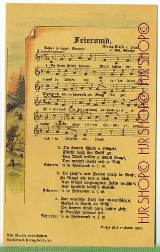 Liederkarte, Feieromd, erzgeb. Mundart 1905 Verlag: ---,  Postkarte unbenutzte Karte ,  Erhaltung: I-II Karte wird in Kl
