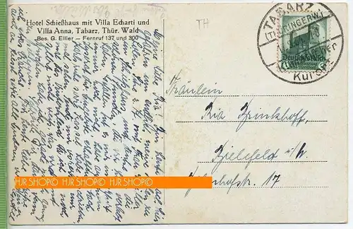 Tabarz, Hotel Schießhaus um 1930/1940 Verlag:---, Postkarte mit Frankatur, mit Stempel, Abgang, 17.9.34 TABARZ