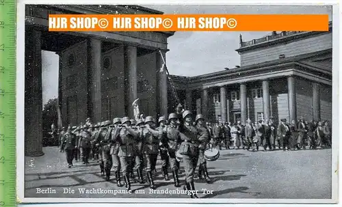 „Berlin, Die Wachtkompanie“, um 1930/1940,  Ansichtskarte  ungebrauchte Karte