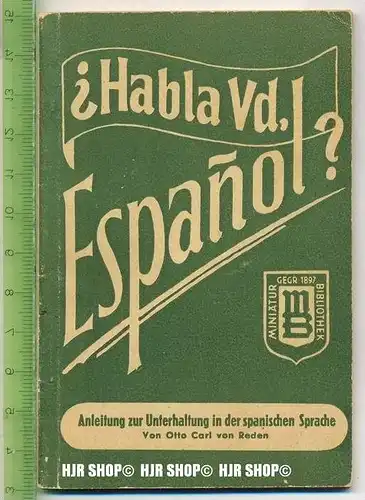 Miniatur-Bibliothek, Anleitung zur Unterhaltung in der spanischen Sprache,
