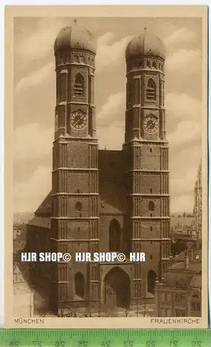 „München, Frauenkirche“ um 1920/1930 ungebrauchte Karte