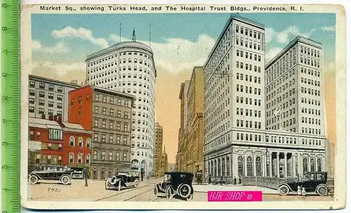 Market Sg., showing Turks head, and The Hospital trust Bidgs., Providence, R.I. Gel. 23.02.1921 / Boston, Mass.