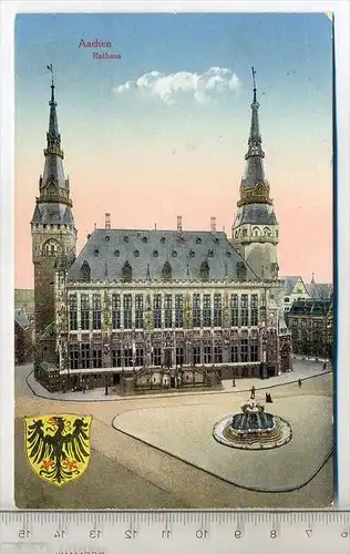 AACHEN, Rathaus Verlag: Adolf Busch, Postkarte,  Erhaltung: I –II Karte wird in Klarsichthülle verschickt.(M)