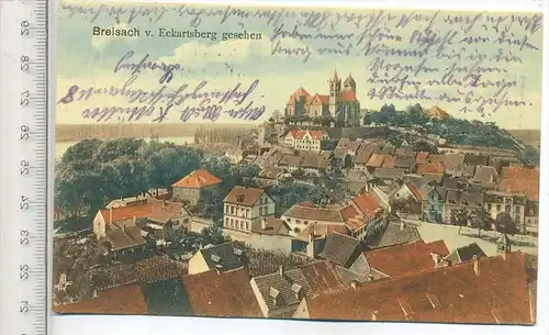 BREISACH – v. Eckartsberg gesehen, um 1915, Verlag: Jch. Teufel, Feldpost-Karte ohne Frankatur, mit Stempel,