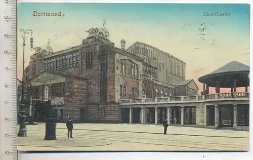 DORTMUND, Stadttheater, um 1910 Verlag: ----, Postkarte mit Frankatur, mit 2 Stempeln, Dortmund 09.11.10 Erhaltung: I-II