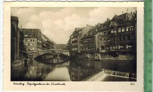 Nürnberg, Pegnitzpartie an der Fleischbrücke, Verlag: Ludwig Riffelmacher, Fürth, POSTKARTE, Erhaltung: I-II, unbenutzt