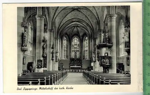 CTM, Bad Lippspringe, Mittelschiff der Kath. Kirche um 1930/1940 Verlag: Carl ThoerichtNr. 19718, Hann. Münden, POSTKART