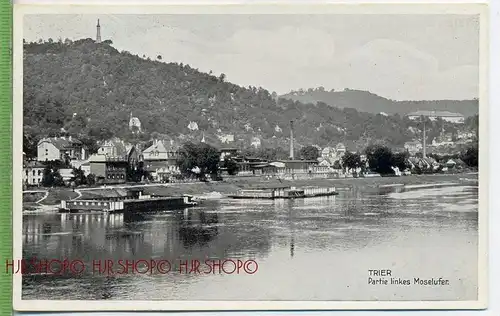 Trier.  Partie linkes Moselufer um 1920/1930, Verlag: Kron Trier, Postkarte, unbenutzte Karte ,  Erhaltung: I-II