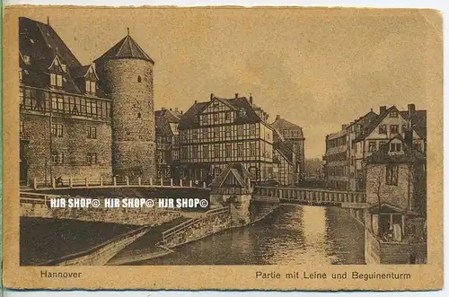 „Hannover, Partie mit Leine und Beguinenturm“  um 1920/1930 Ansichtskarte,  ungebrauchte Karte