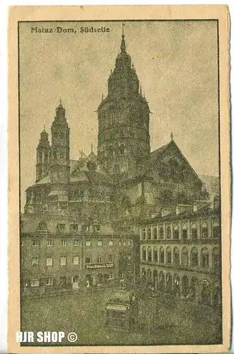 um 1920/1930 Ansichtskarte “Mainz/Dom, Südseite“,  gelaufene Karte