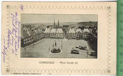 Charleville, place Ducale (2) 1915, Verlag: J. Winling, Charleville, FELD- POSTKARTE ohne Frankatur, mit Stempel
