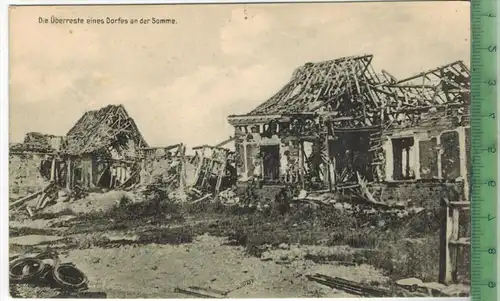 Überreste eines Dorfes an der Somme, Verlag: Schaar & Dathe, Trier Nr. 2459, Postkarte, Erhaltung: I-II, unbenutzt,